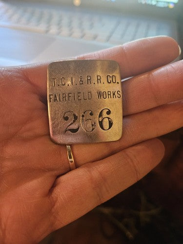 TCI & RR Co. Fairfield Works #266 employee badge collectible railroad badges